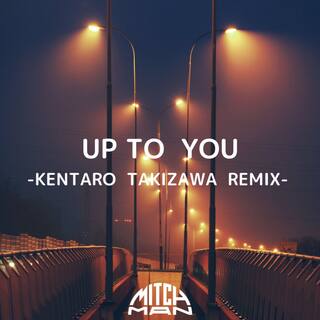 UP TO YOU -KENTARO TAKIZAWA Remix- jacket